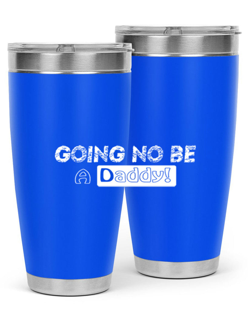 going to be a daddy 12#- dad- Tumbler