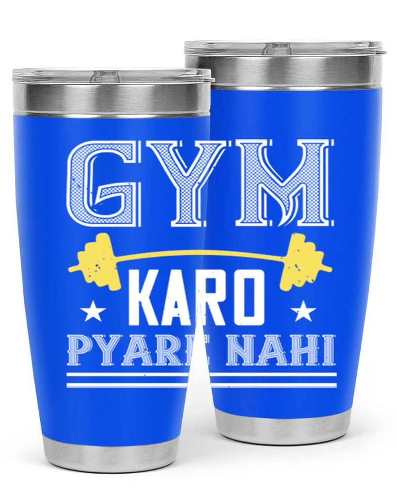 gym karo pare nahi 96#- gym- Tumbler