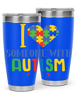 i love someone with autism Style 21#- autism- Tumbler