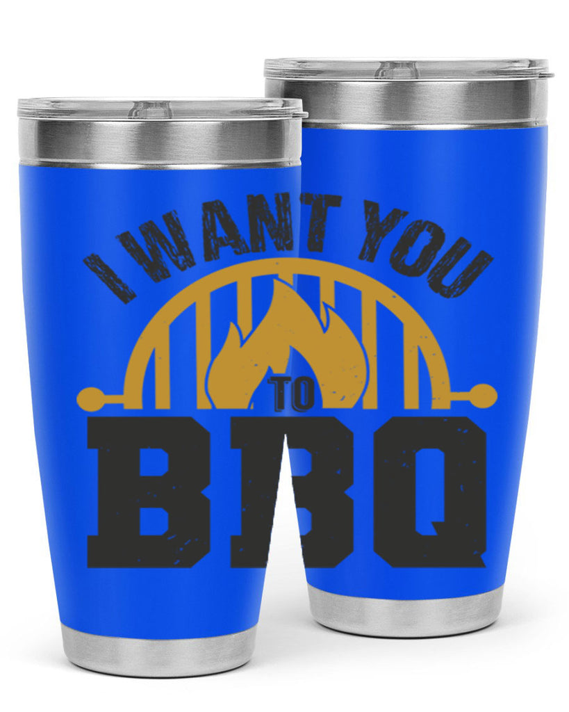 i want you to bbq 36#- bbq- Tumbler