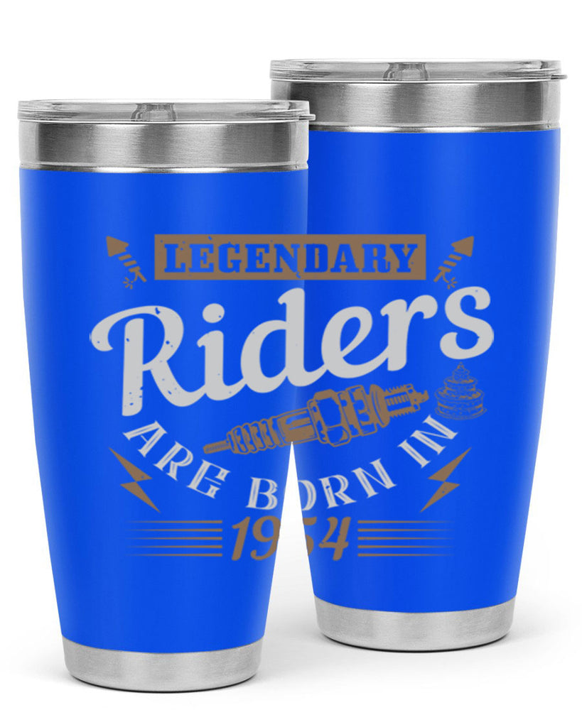 legendary riders are born in Style 60#- birthday- tumbler