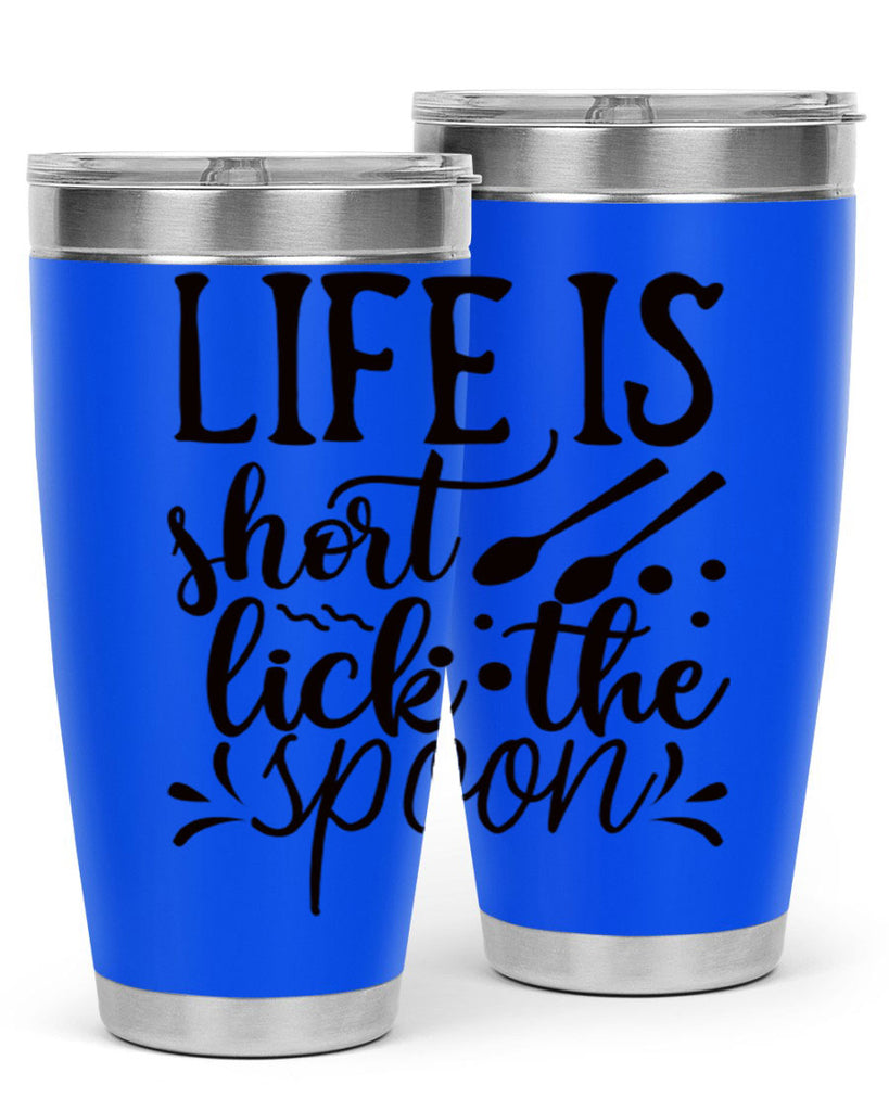 life is short lick the spoon 23#- kitchen- Tumbler