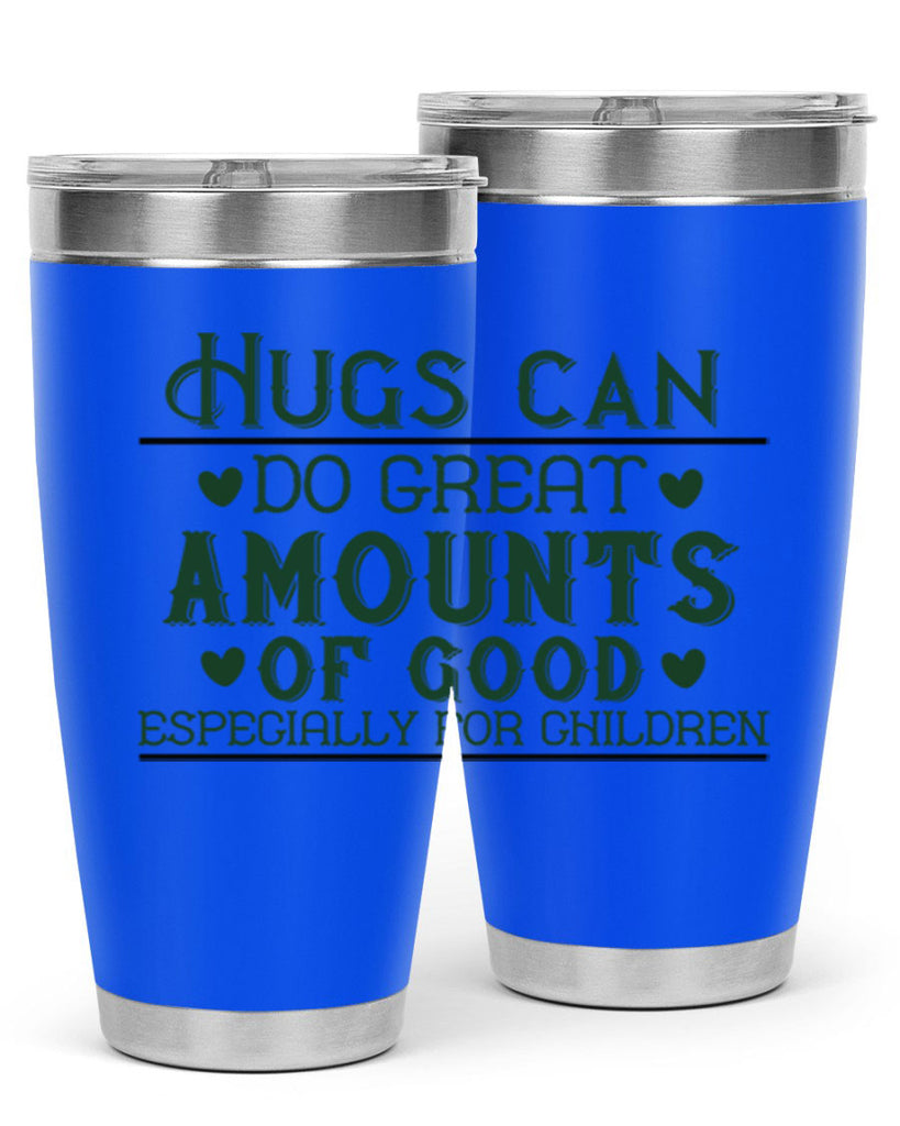 oHugs can do great amounts of good especially for children Style 23#- baby- Tumbler