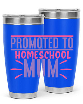 promoted to homeschool mum Style 48#- corona virus- Tumbler