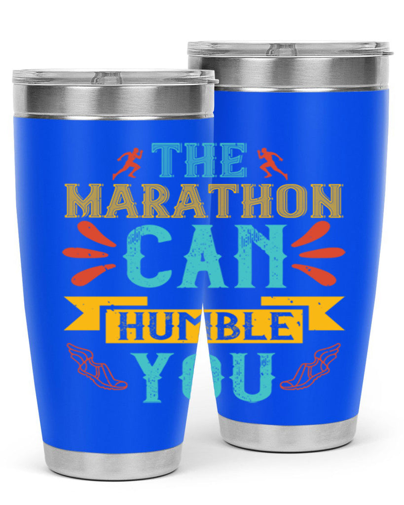 the marathon can humble you 14#- running- Tumbler