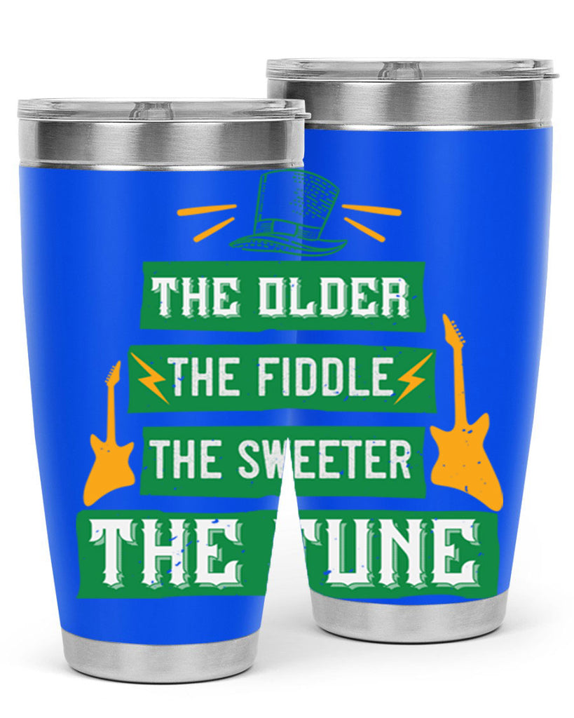 the older the fiddle the sweetrt the tune Style 9#- St Patricks Day- Tumbler