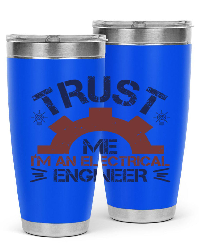 trust me im an electrical engineer Style 35#- engineer- tumbler