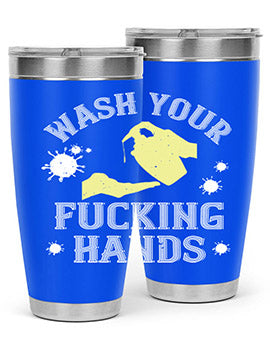 wash your fucking hands Style 16#- corona virus- Tumbler