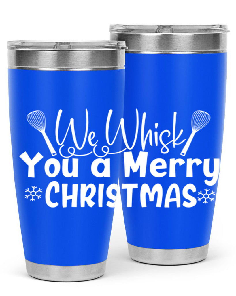 we whisk you a merry christmas 21#- kitchen- Tumbler