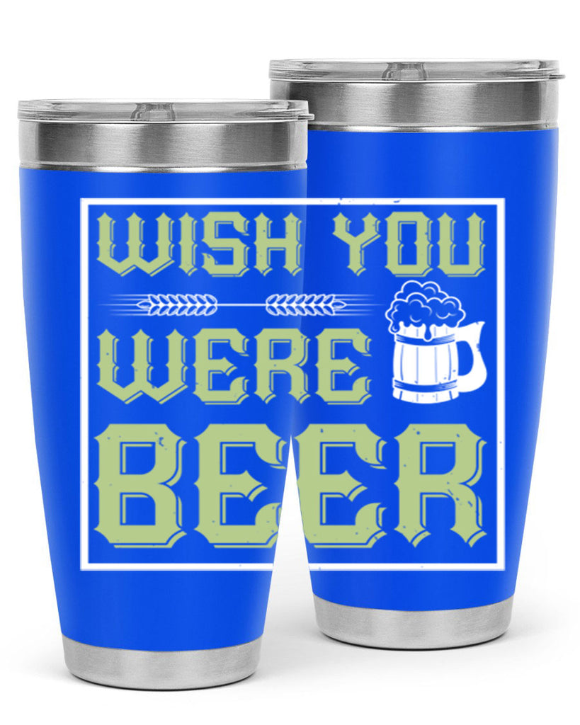 wish you were beer 2#- beer- Tumbler