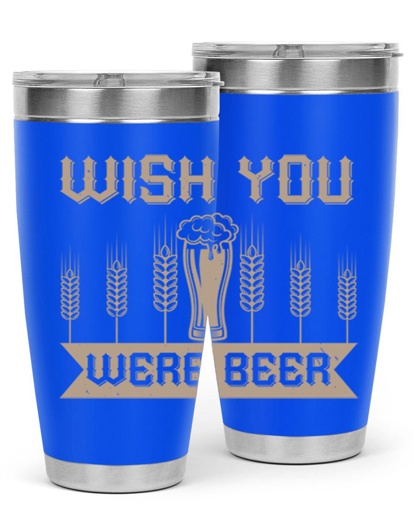 wish you were beerr 1#- beer- Tumbler