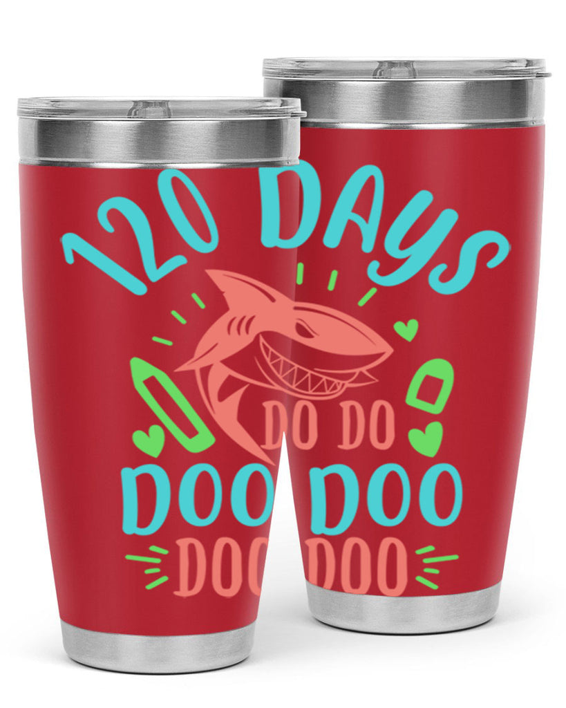 10 120 days shark doo doo 18#- 100 days of school- Tumbler