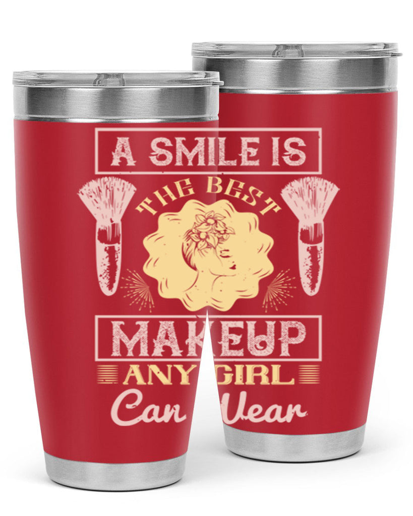 A smile is the best makeup any girl can wear Style 205#- make up- Tumbler