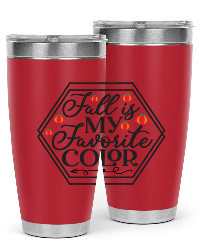 Fallismyfavoritecolor 156#- fall- Tumbler