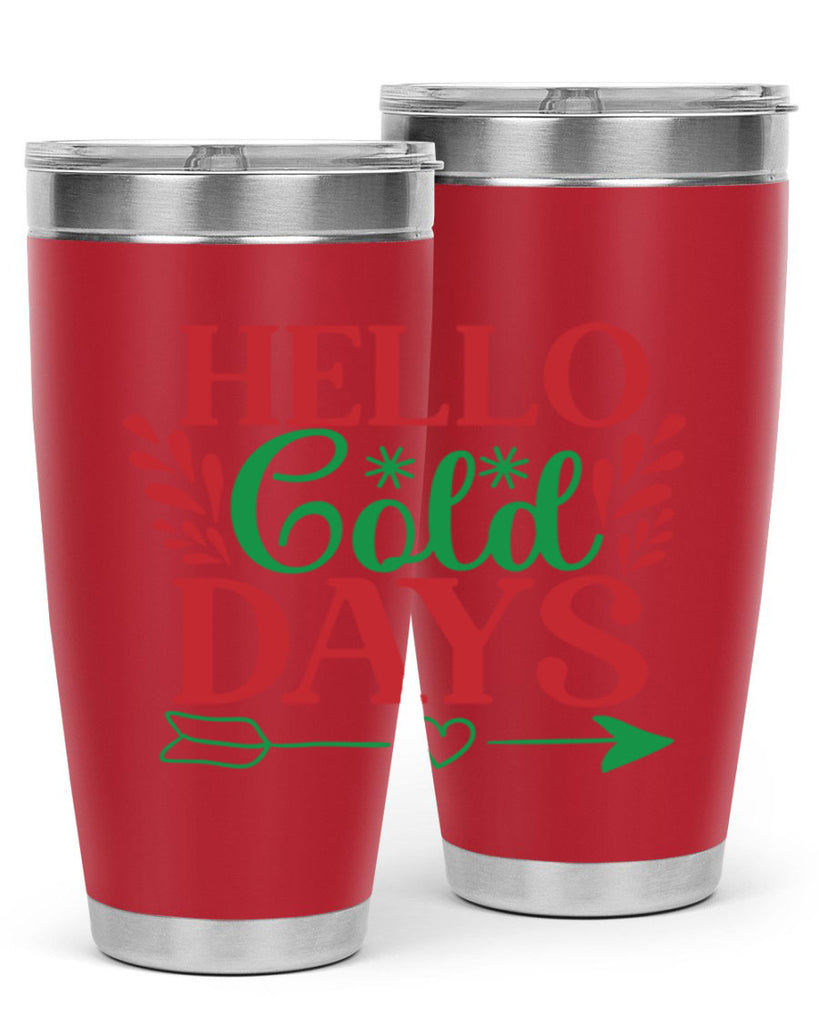 Hello Cold Days 153#- winter- Tumbler