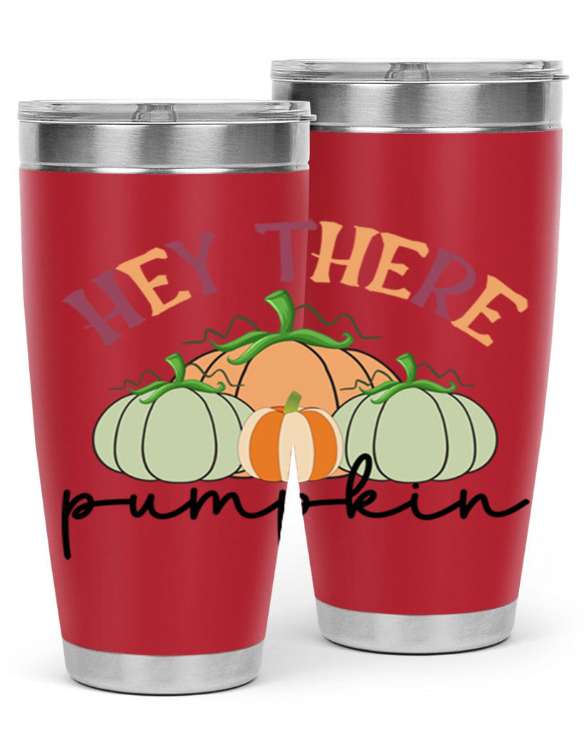 Hey There Pumpkin 307#- fall- Tumbler