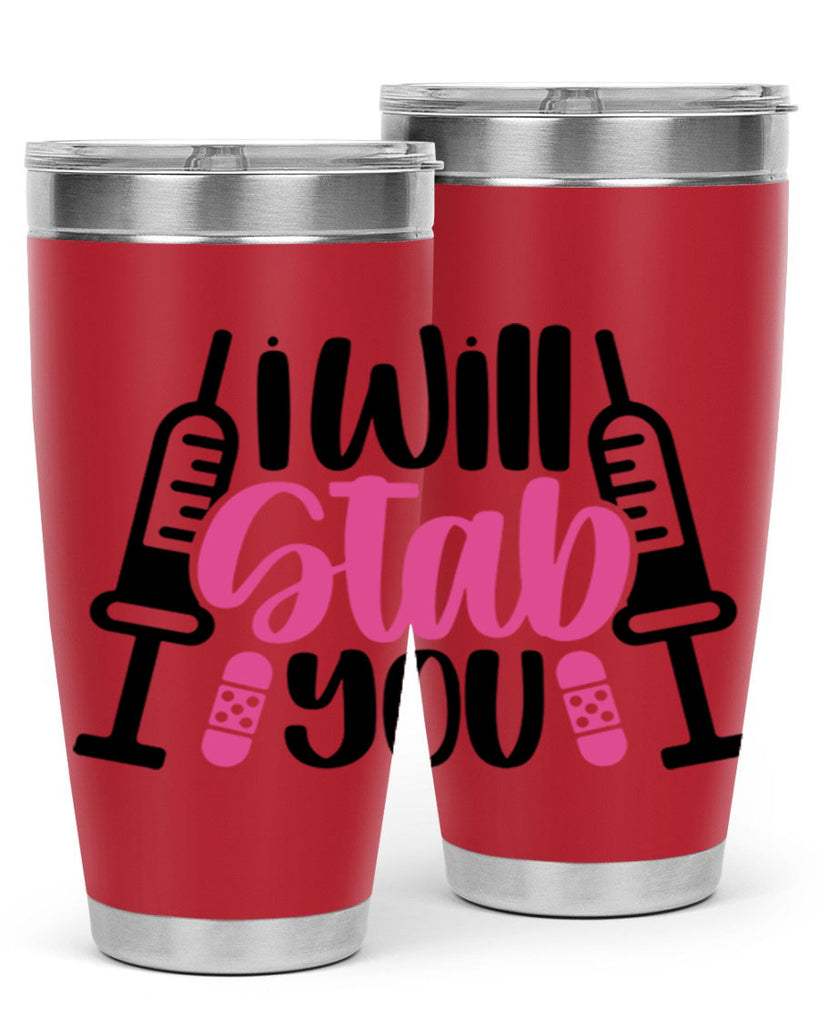 I Will Stab You Style Style 163#- nurse- tumbler