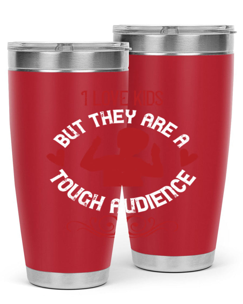 I love kids but they are a tough audience Style 36#- baby- Tumbler
