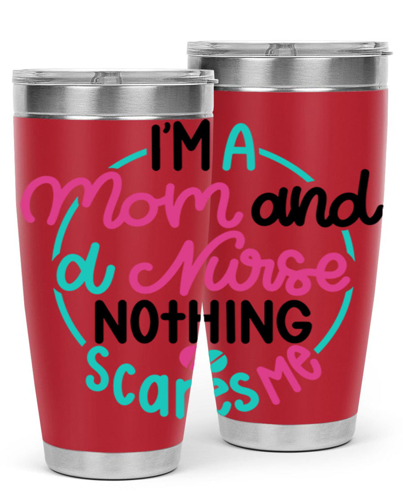 Im A Mom And A Nurse Nothing Style Style 158#- nurse- tumbler