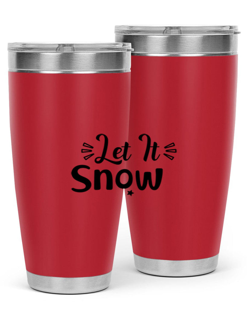Let It Snow 285#- winter- Tumbler