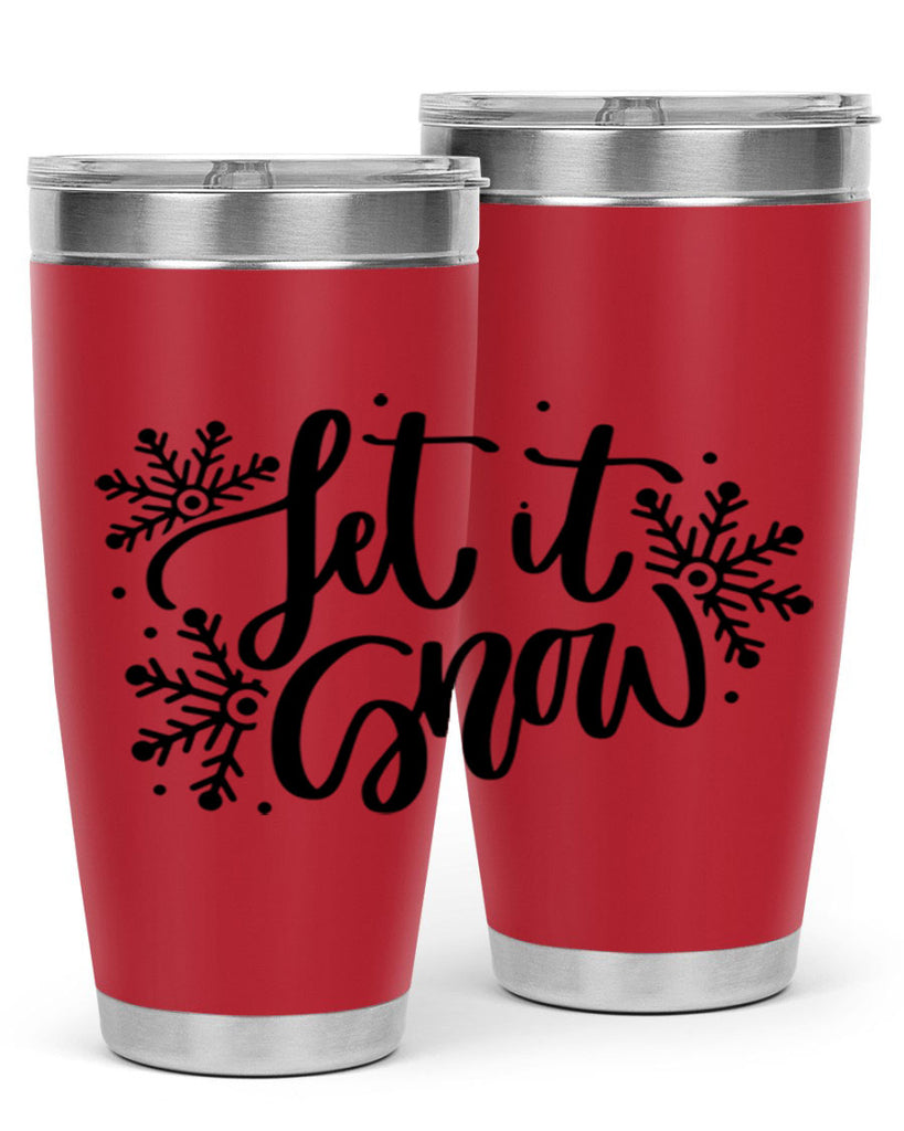 Let It Snow 342#- winter- Tumbler