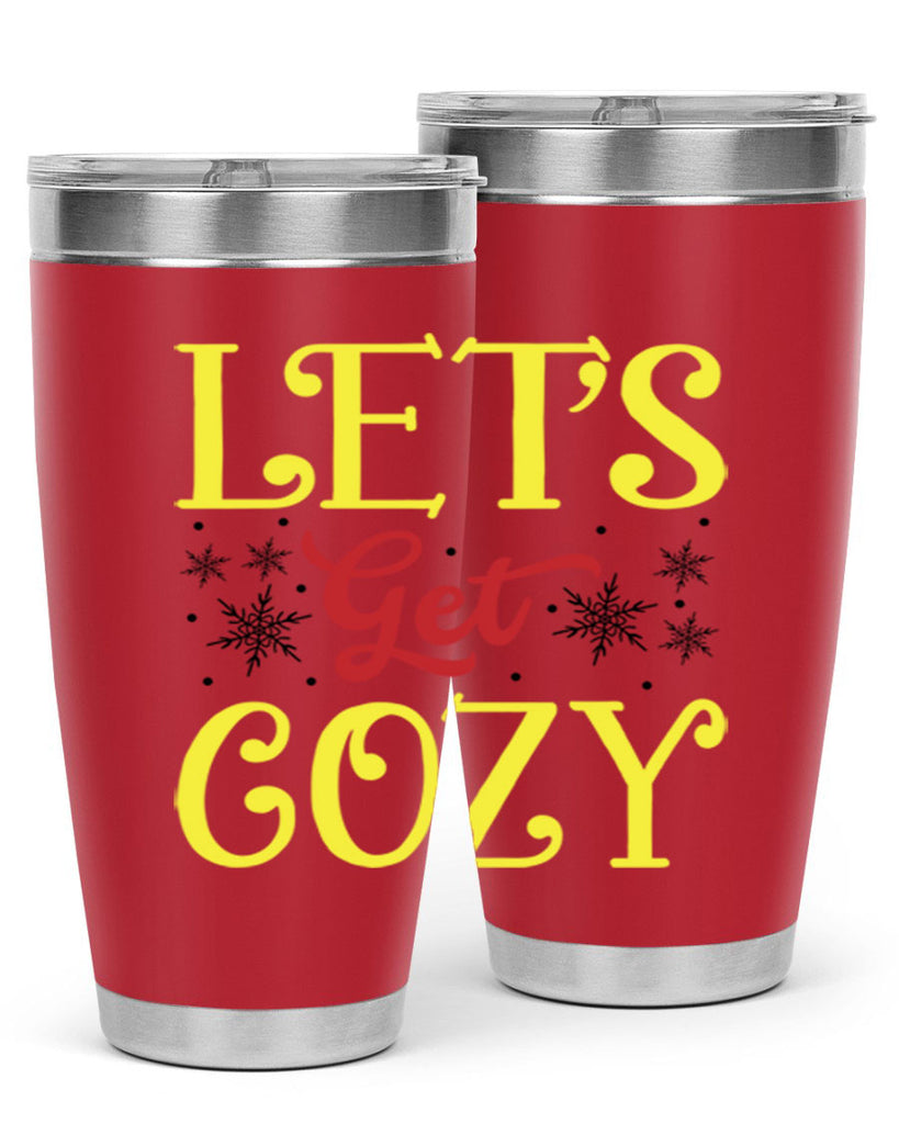 Lets Get Cozy Winter 298#- winter- Tumbler