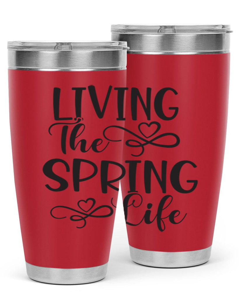 Living the spring life323#- spring- Tumbler