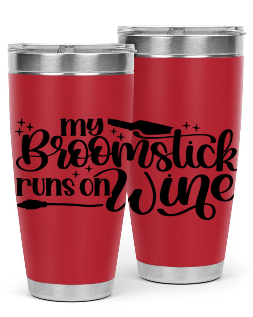 My Broomstick Runs On Wine Style 34#- make up- Tumbler