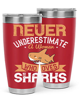 Never underestimate a woman who loves sharks Style 52#- shark  fish- Tumbler