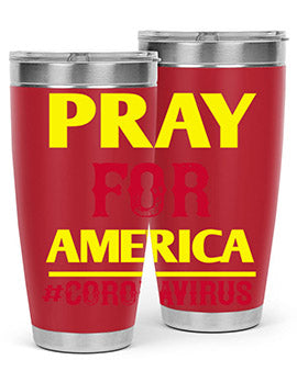 Pray For America Style 8#- corona virus- Tumbler