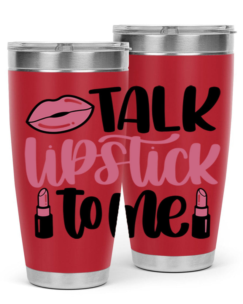 Talk Lipstick To Me Style 15#- make up- Tumbler