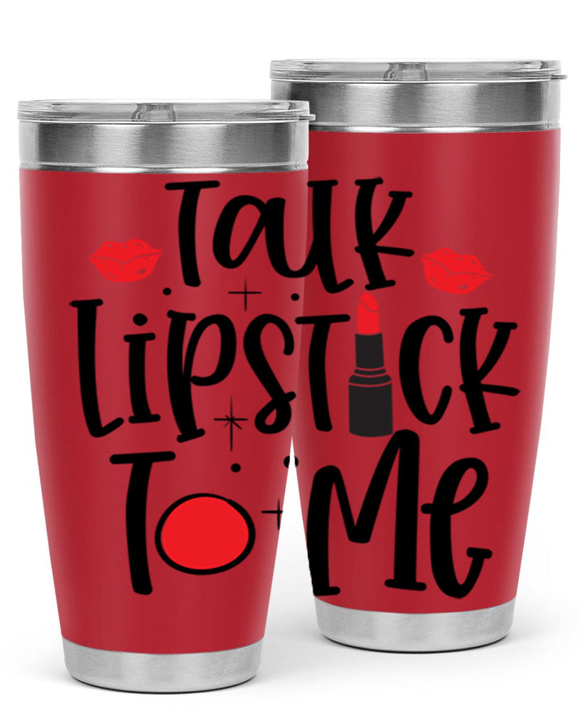 Talk Lipstick To Me Style 218#- make up- Tumbler