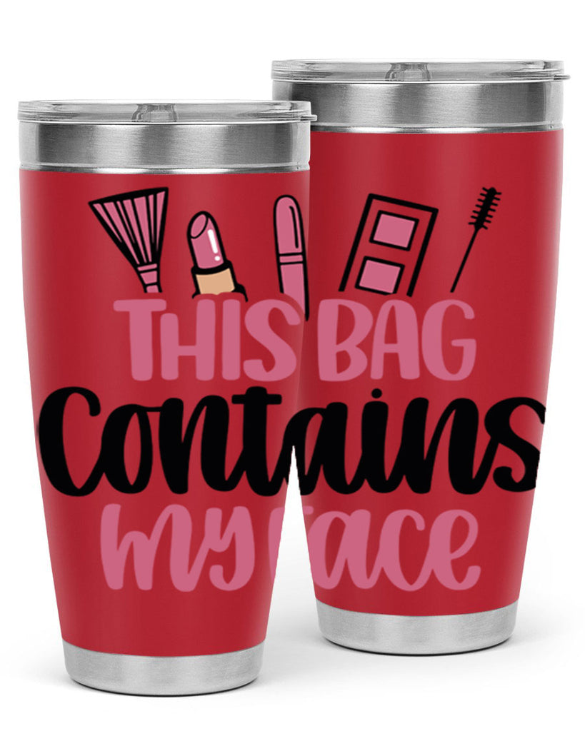 This Bag Contains My Face Style 14#- make up- Tumbler