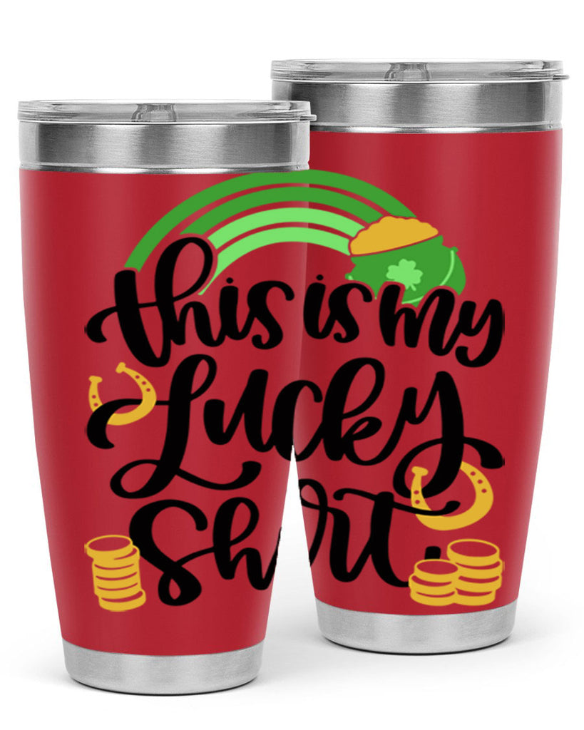 This Is My Lucky Shirt Style 22#- St Patricks Day- Tumbler