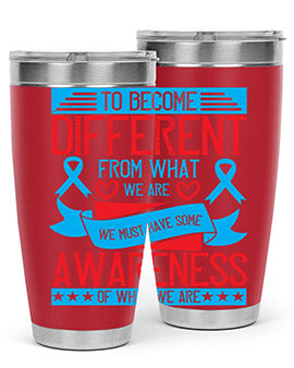 To become different from what we are we must have some awareness of what we are Style 11#- self awareness- Tumbler