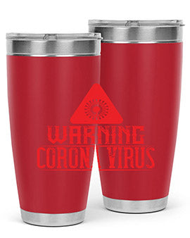 Warning corona virus one Style 18#- corona virus- Tumbler
