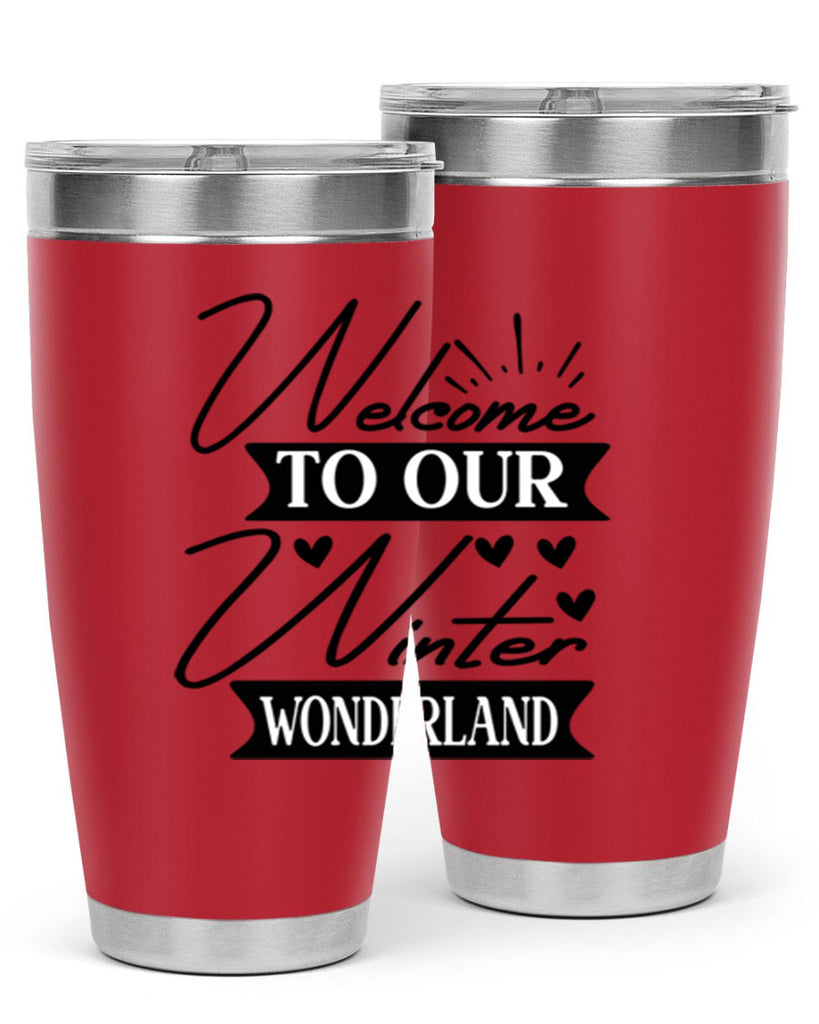 Welcome To Our Winter Wonderland 468#- winter- Tumbler