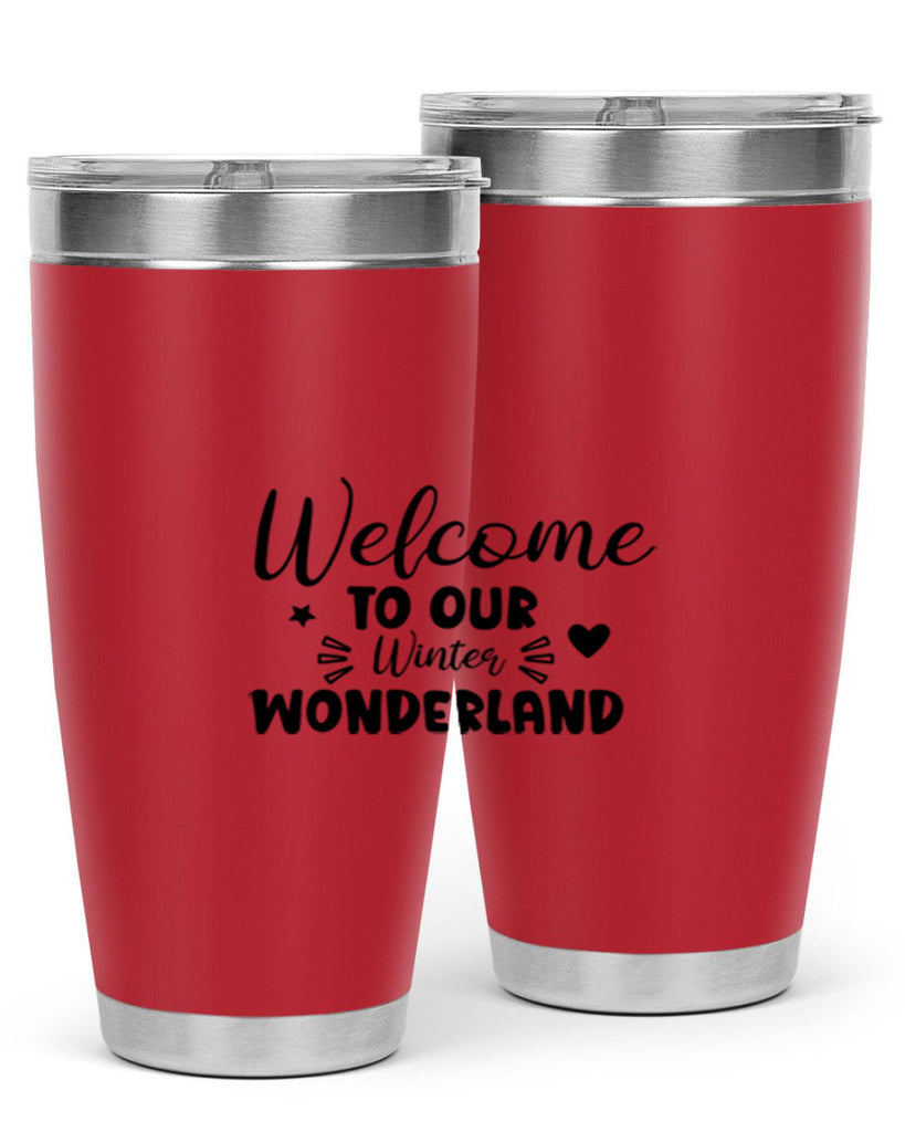 Welcome To Our Winter Wonderland 469#- winter- Tumbler