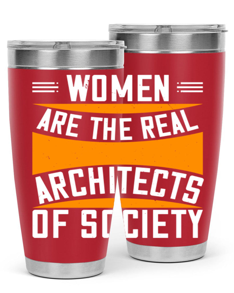 Women are the real architects Style 5#- womens day- Tumbler