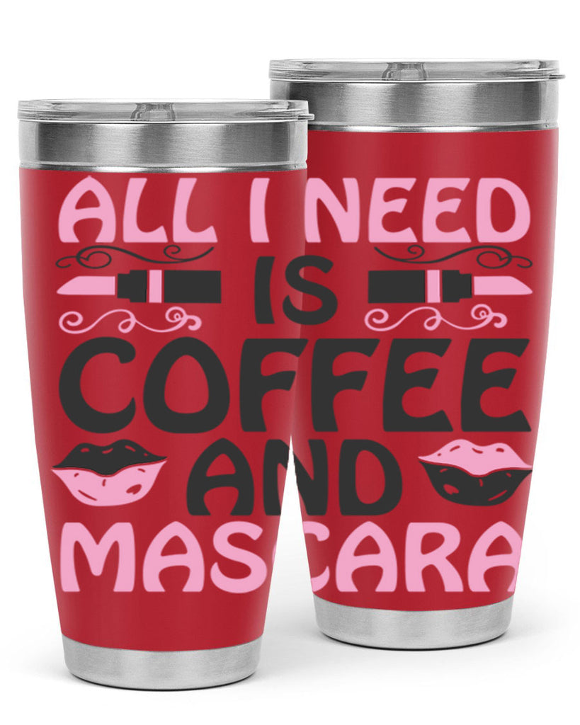 all i need is coffee and mascara Style 165#- make up- Tumbler