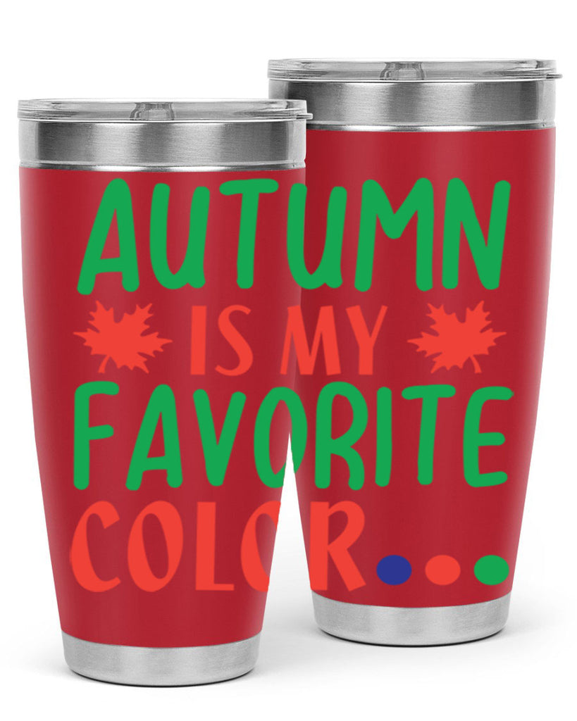 autumn is my favorite color 18#- fall- Tumbler