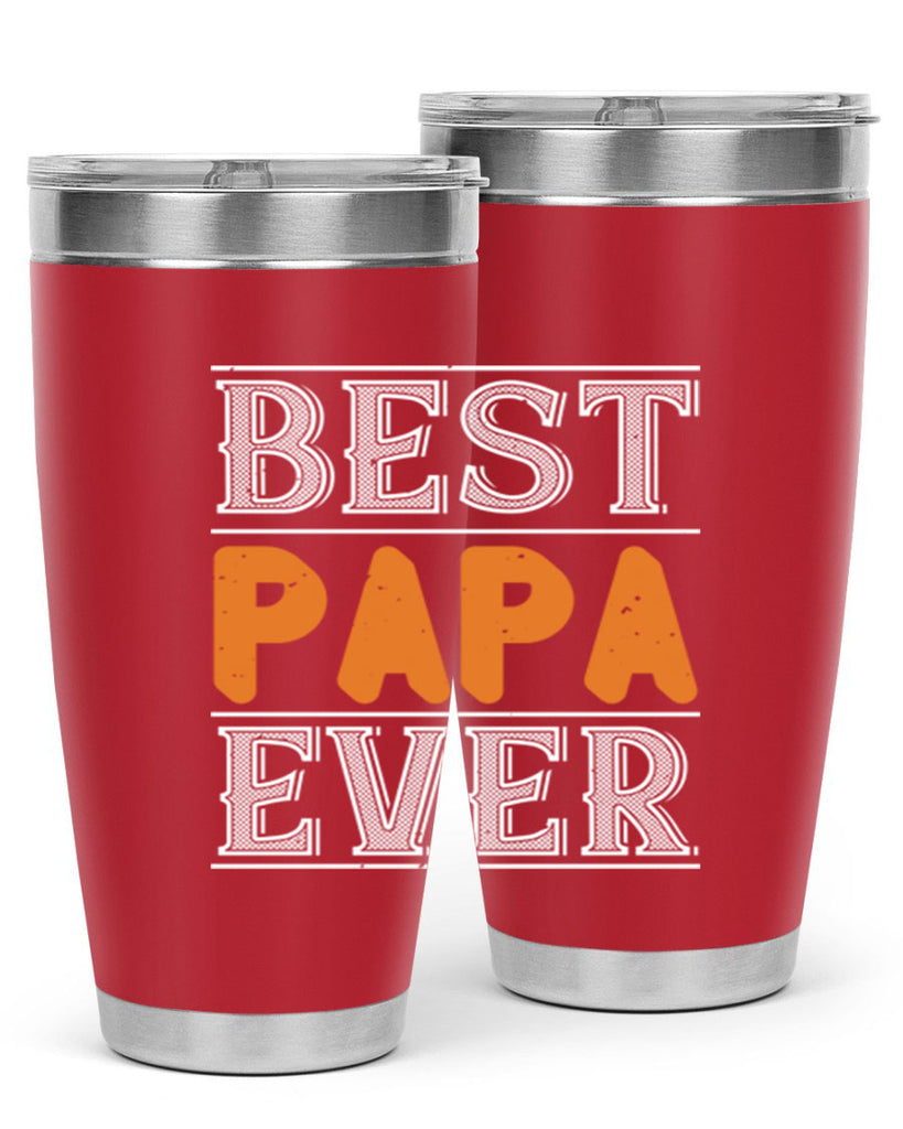 best papa ever 47#- grandpa - papa- Tumbler