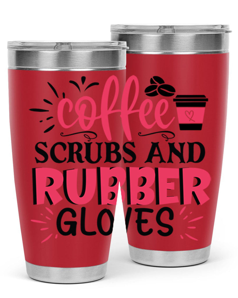coffee scrubs and rubber gloves Style Style 212#- nurse- tumbler