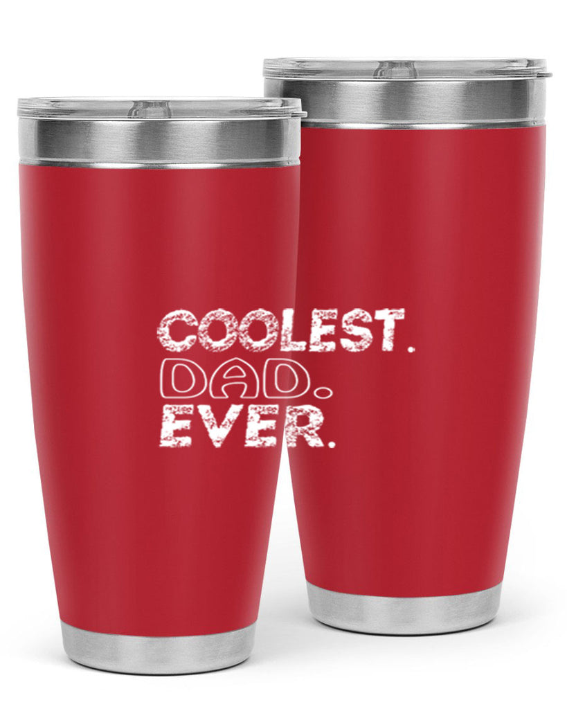 coolest dad ever 38#- dad- Tumbler