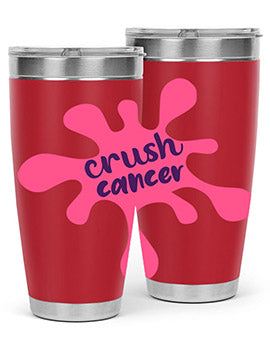 crush cancer Style 18#- breast cancer- Tumbler