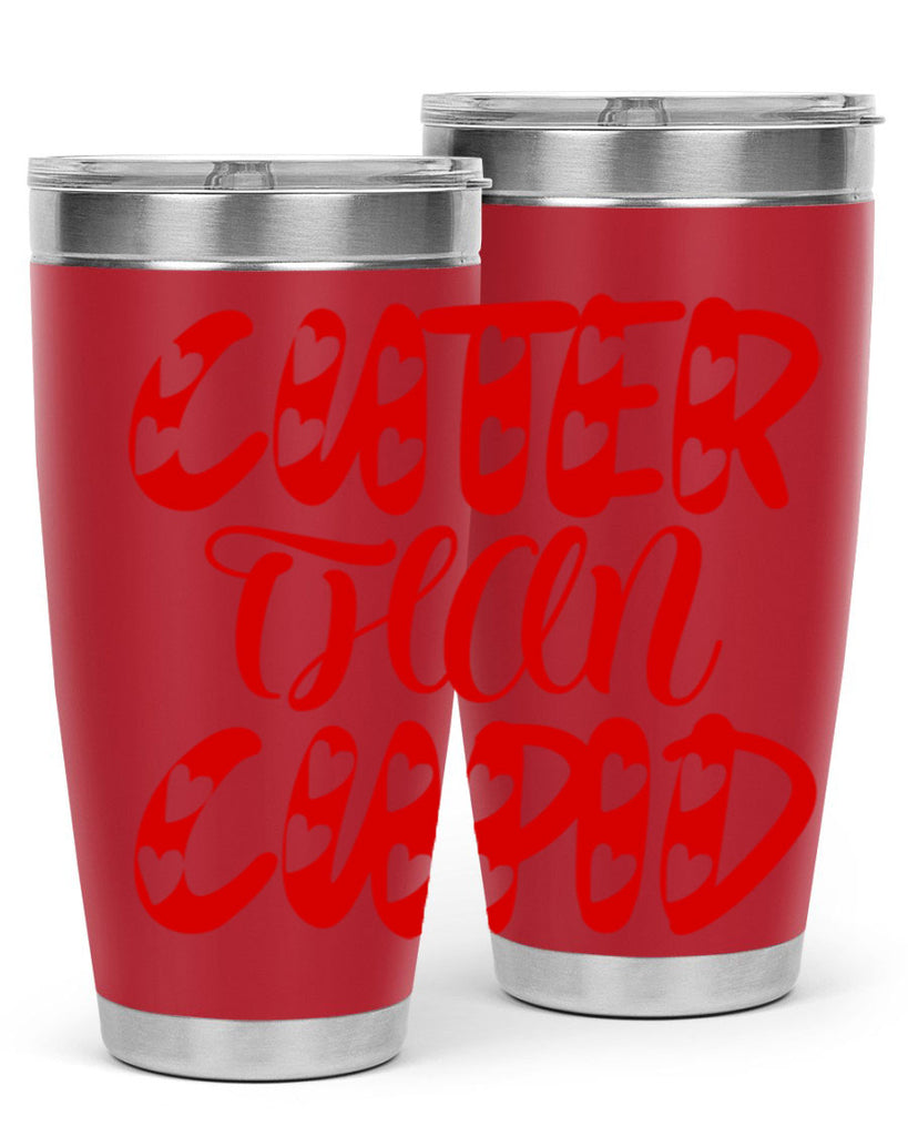 cuter than cupid 79#- valentines day- Tumbler