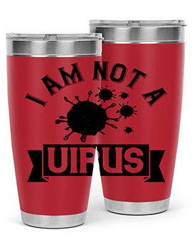 i am not a virus Style 35#- corona virus- Tumbler