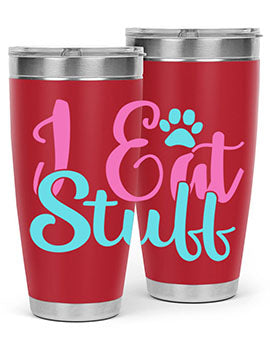 i eat stuff Style 82#- dog- Tumbler