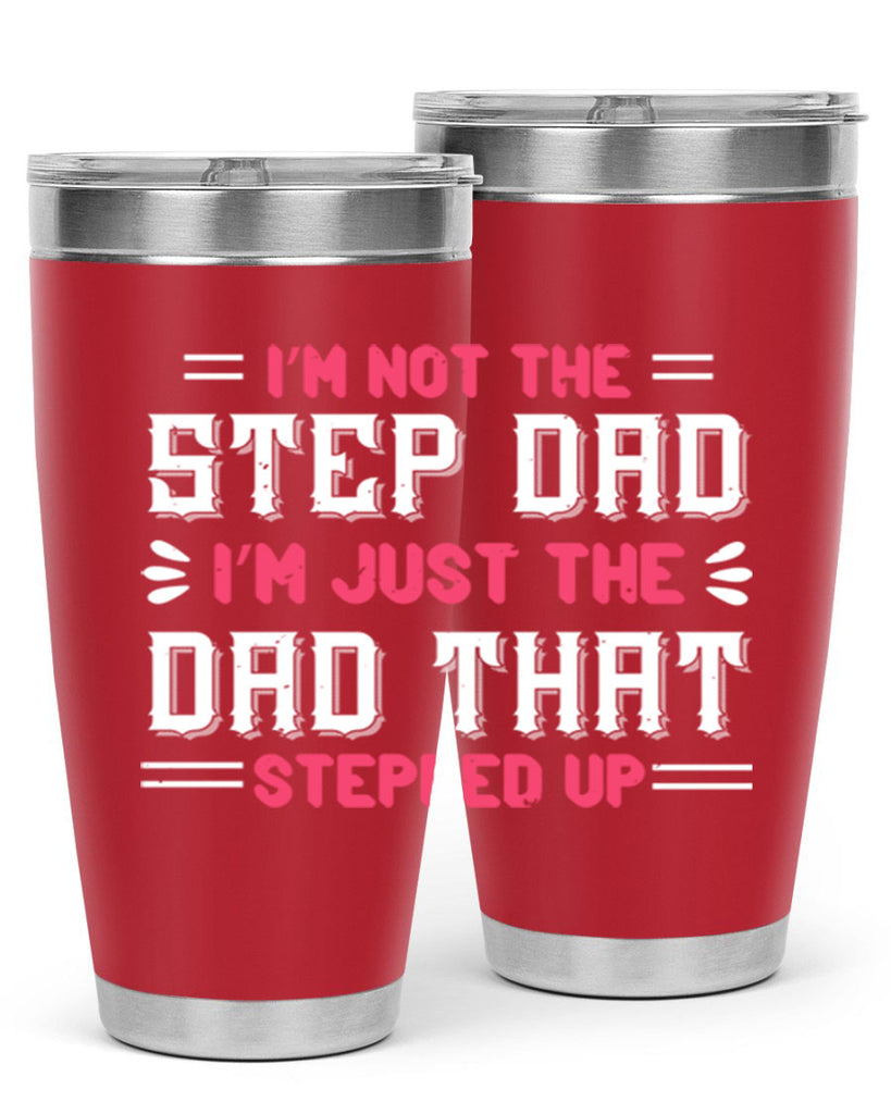 im not the step dad im just the dad 34#- grandpa - papa- Tumbler