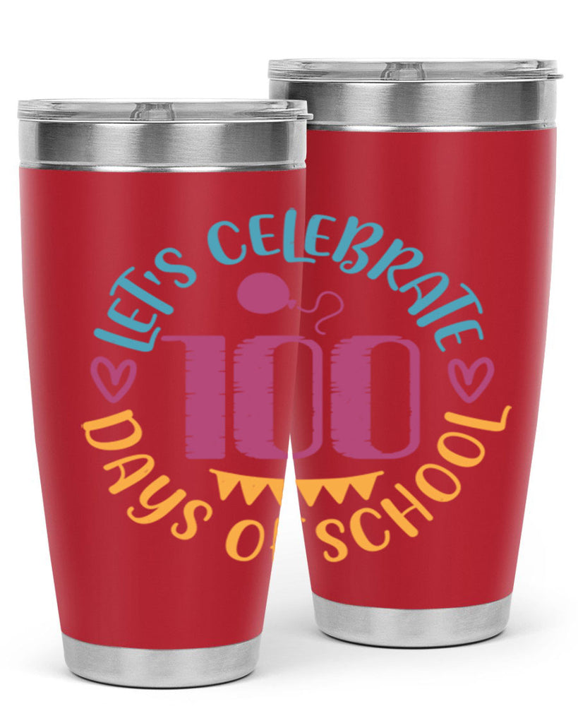 let's celebrate days of school_1 5#- 100 days of school- Tumbler